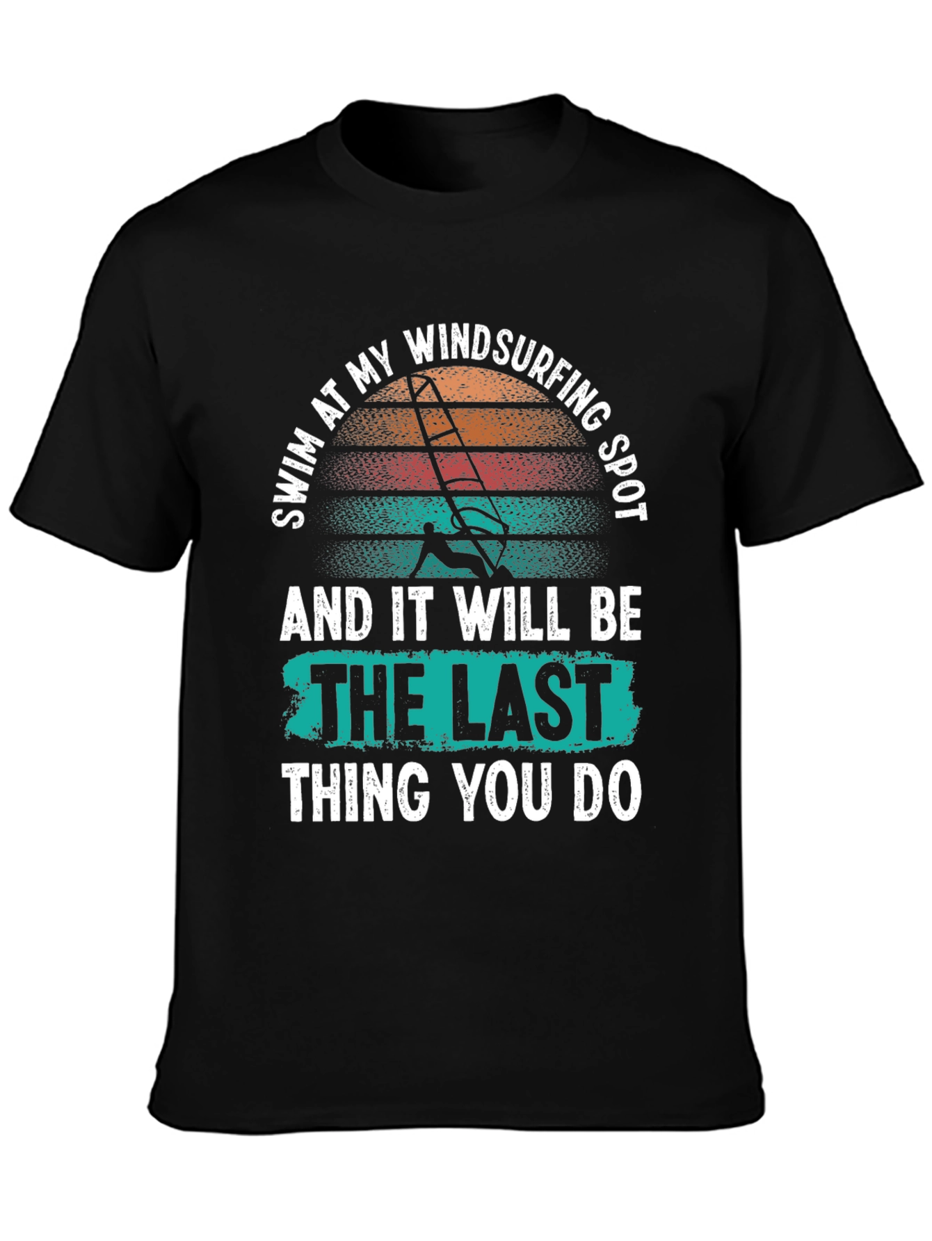 Swim at My Windsurfing Spot T-Shirt