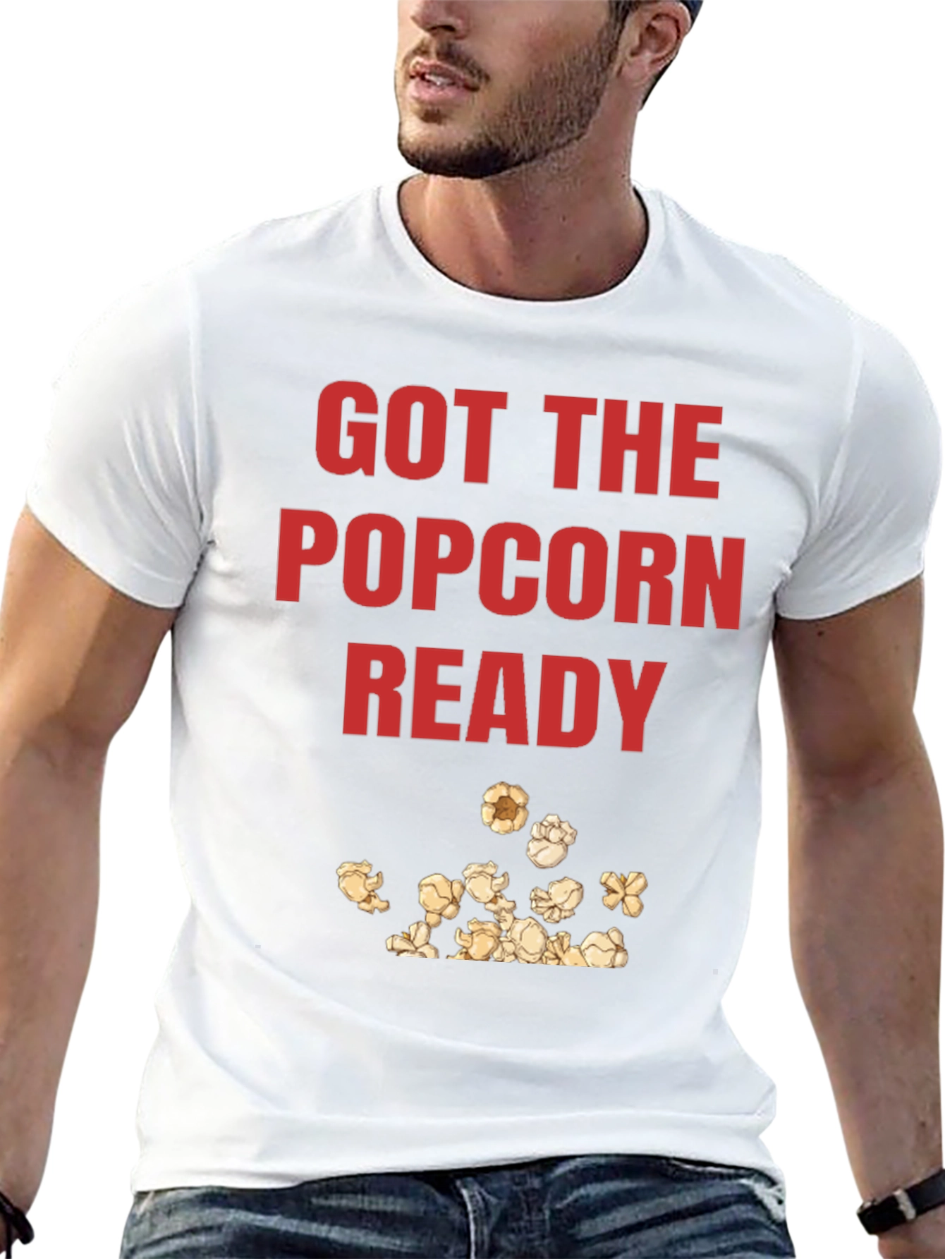 Got the Popcorn Ready Graphic T-Shirt