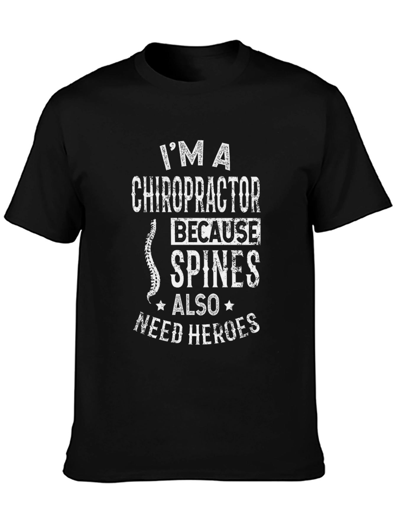 Chiropractor Hero T-Shirt - Spine Care