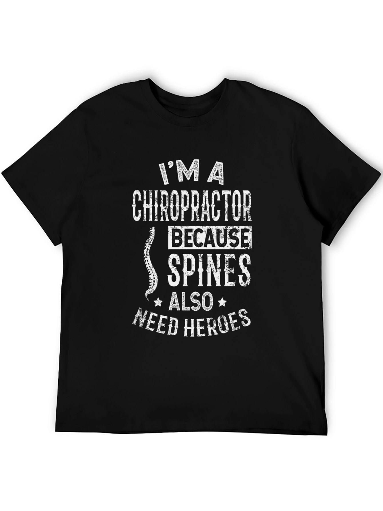 Chiropractor Hero T-Shirt - Spine Care