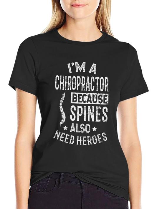 Chiropractor Hero T-Shirt - Spine Care