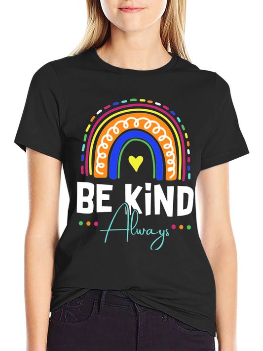 Be Kind Always Rainbow T-Shirt