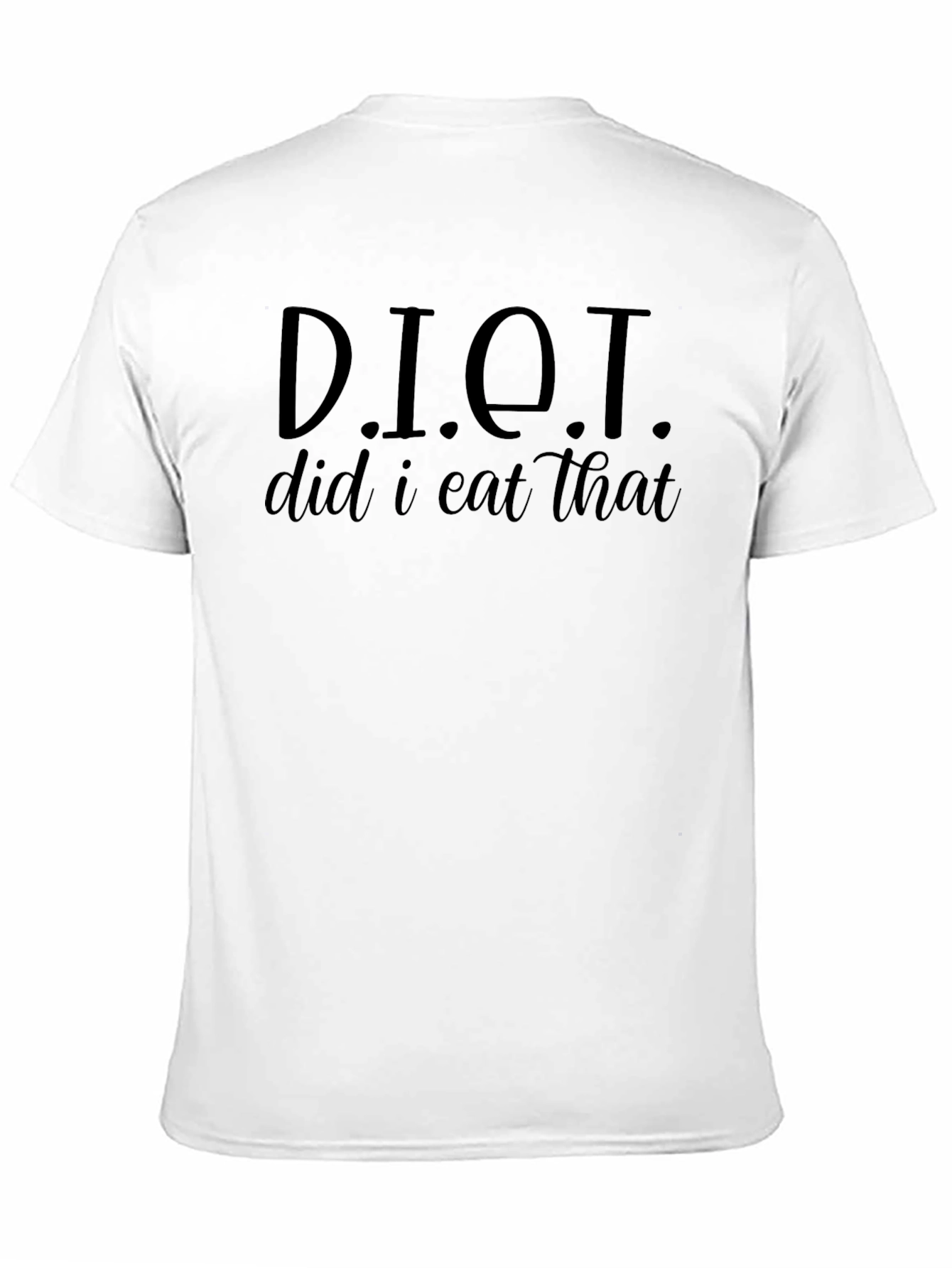 DIET Did I Eat That? Funny Graphic T-Shirt