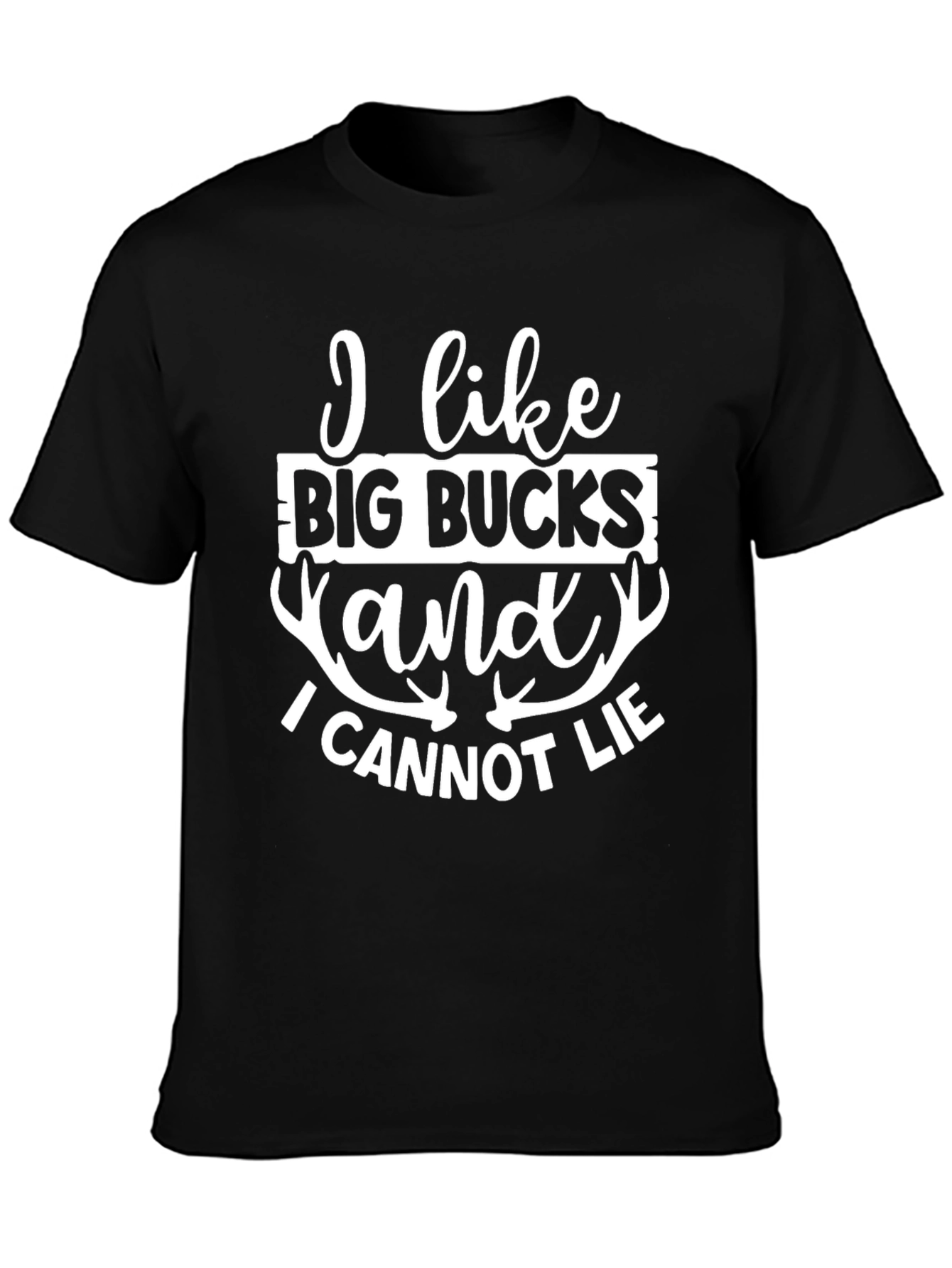 I Like Big Bucks T-Shirt Funny Hunting Tee