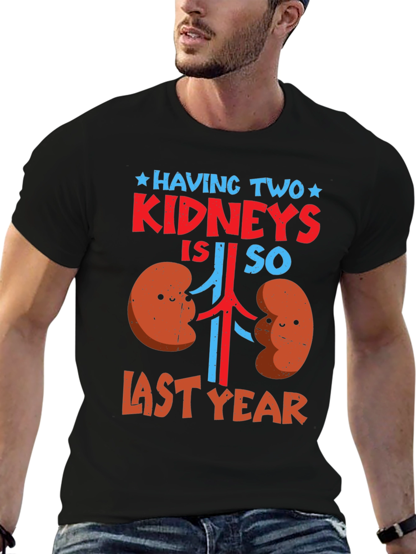 Funny Kidney Transplant T-Shirt: Last Year