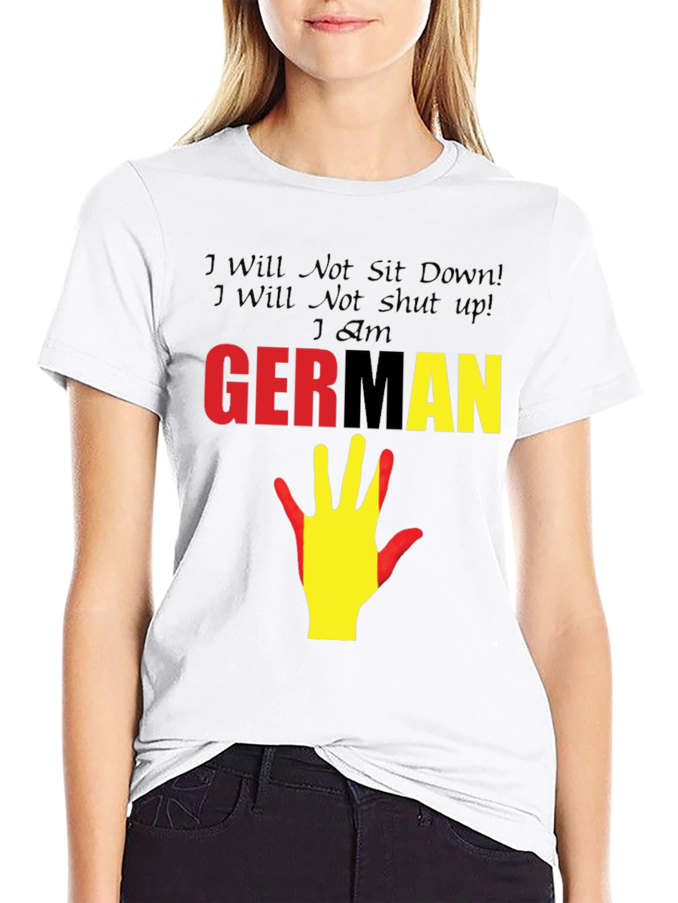 German Pride T-Shirt - I Will Not Sit Down!