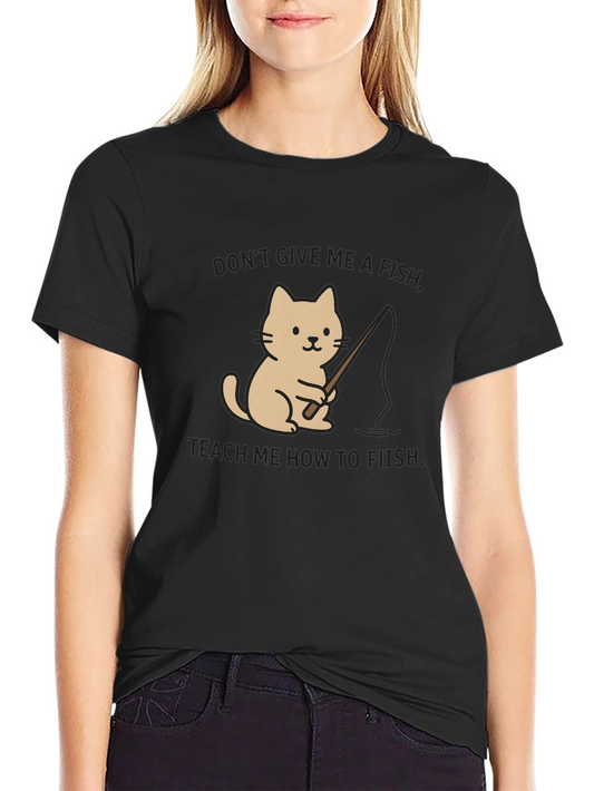 Funny Cat Fishing T-Shirt - Teach a Cat to Fish