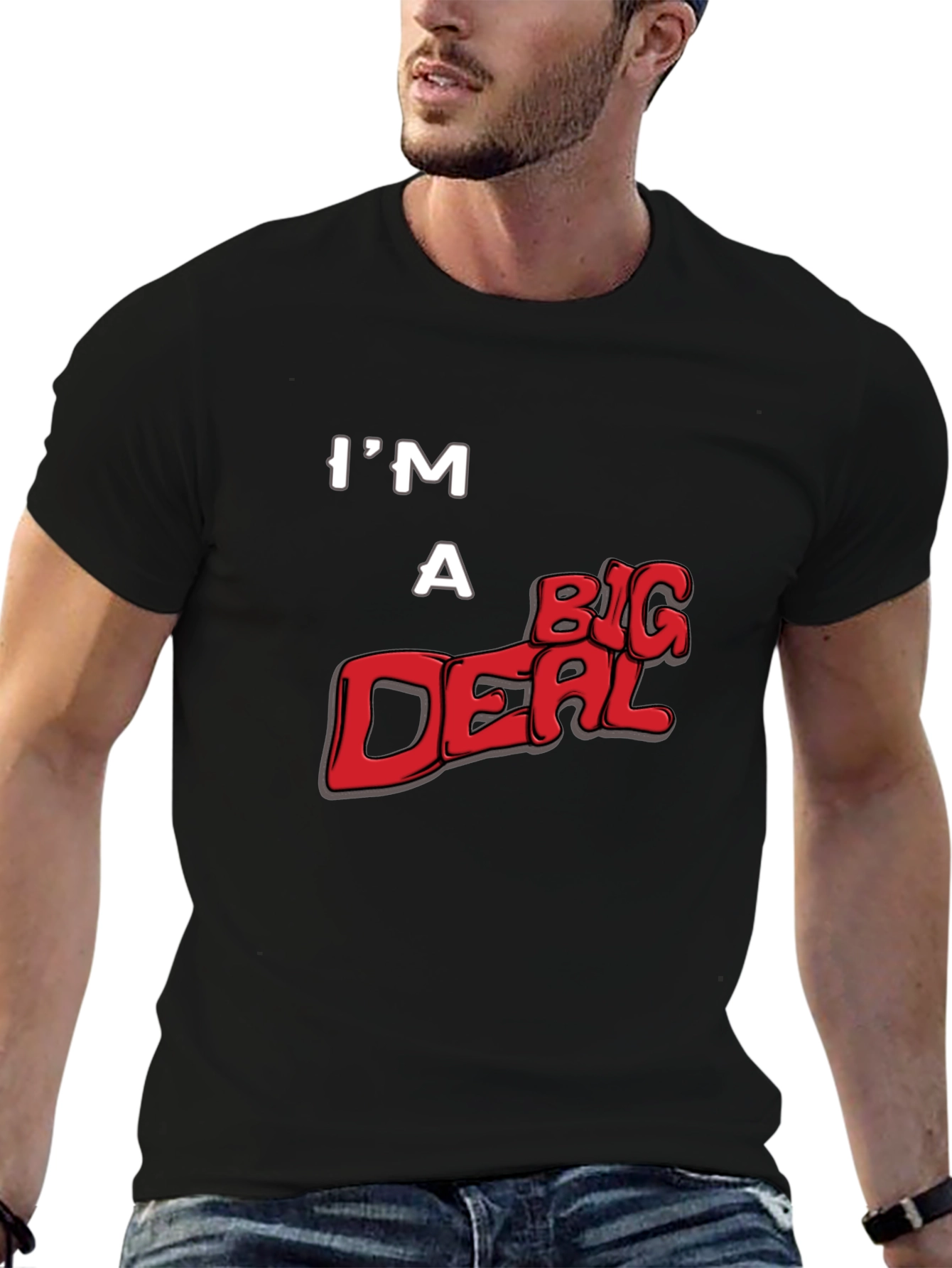 Im A Big Deal Graphic T-Shirt