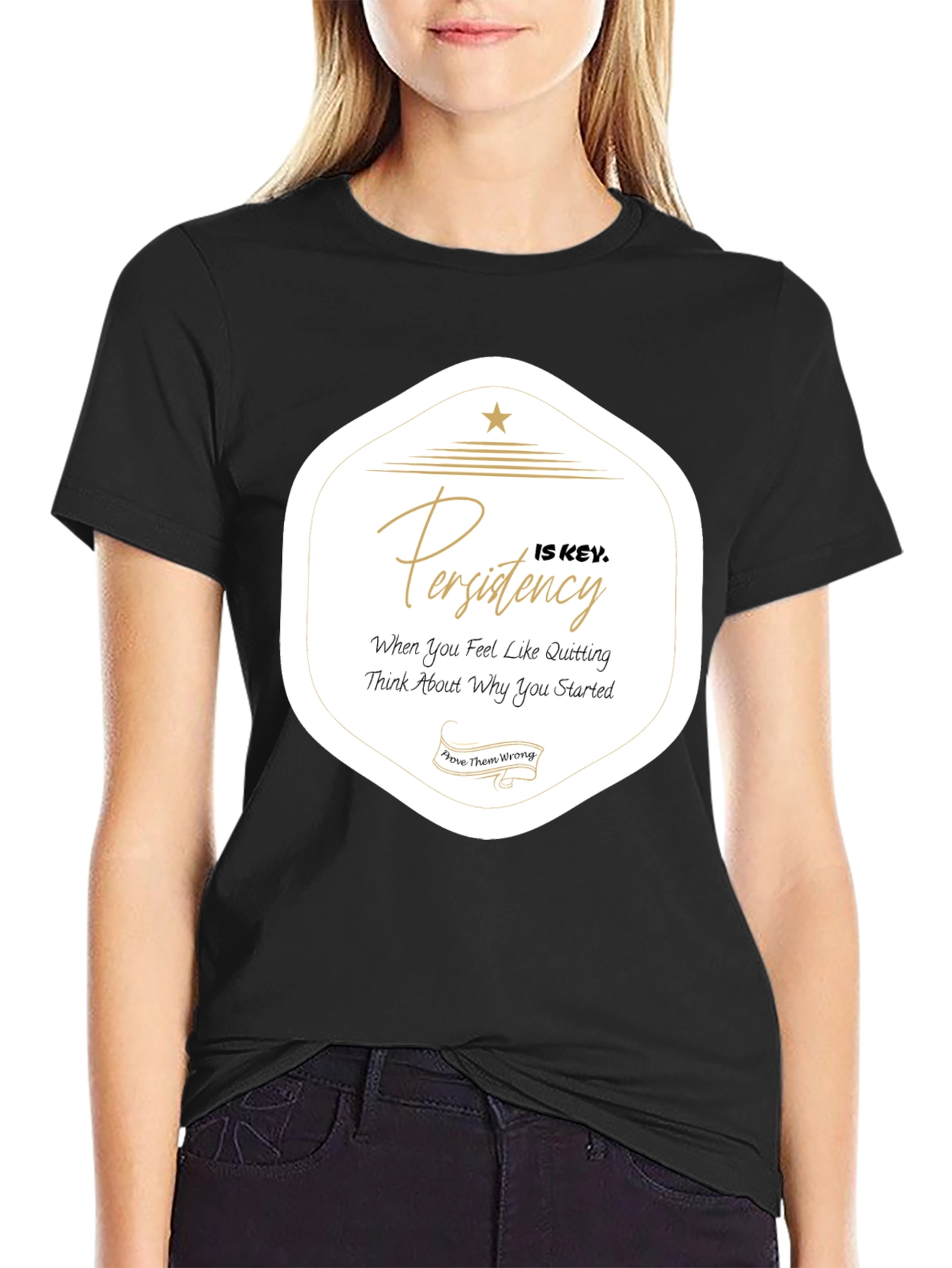 Motivational Persistence T-Shirt - Black