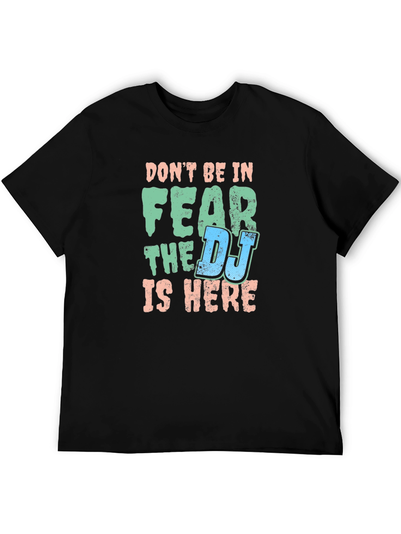 Dont Fear the DJ Mens Black T-Shirt