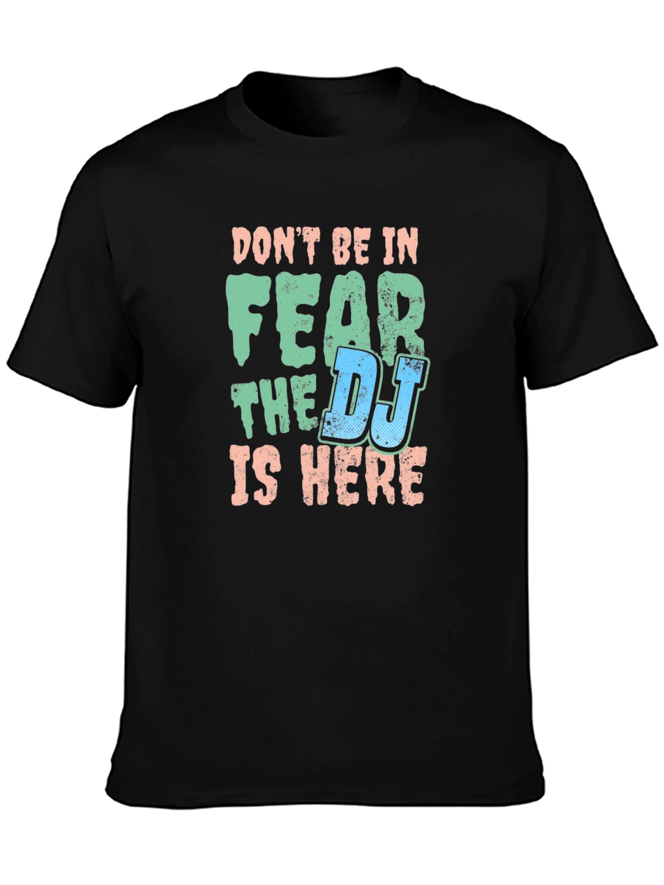 Dont Fear the DJ Mens Black T-Shirt