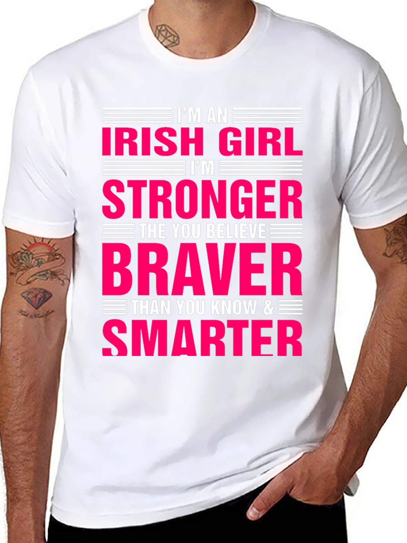 Irish Girl Strong Braver Smarter T-Shirt