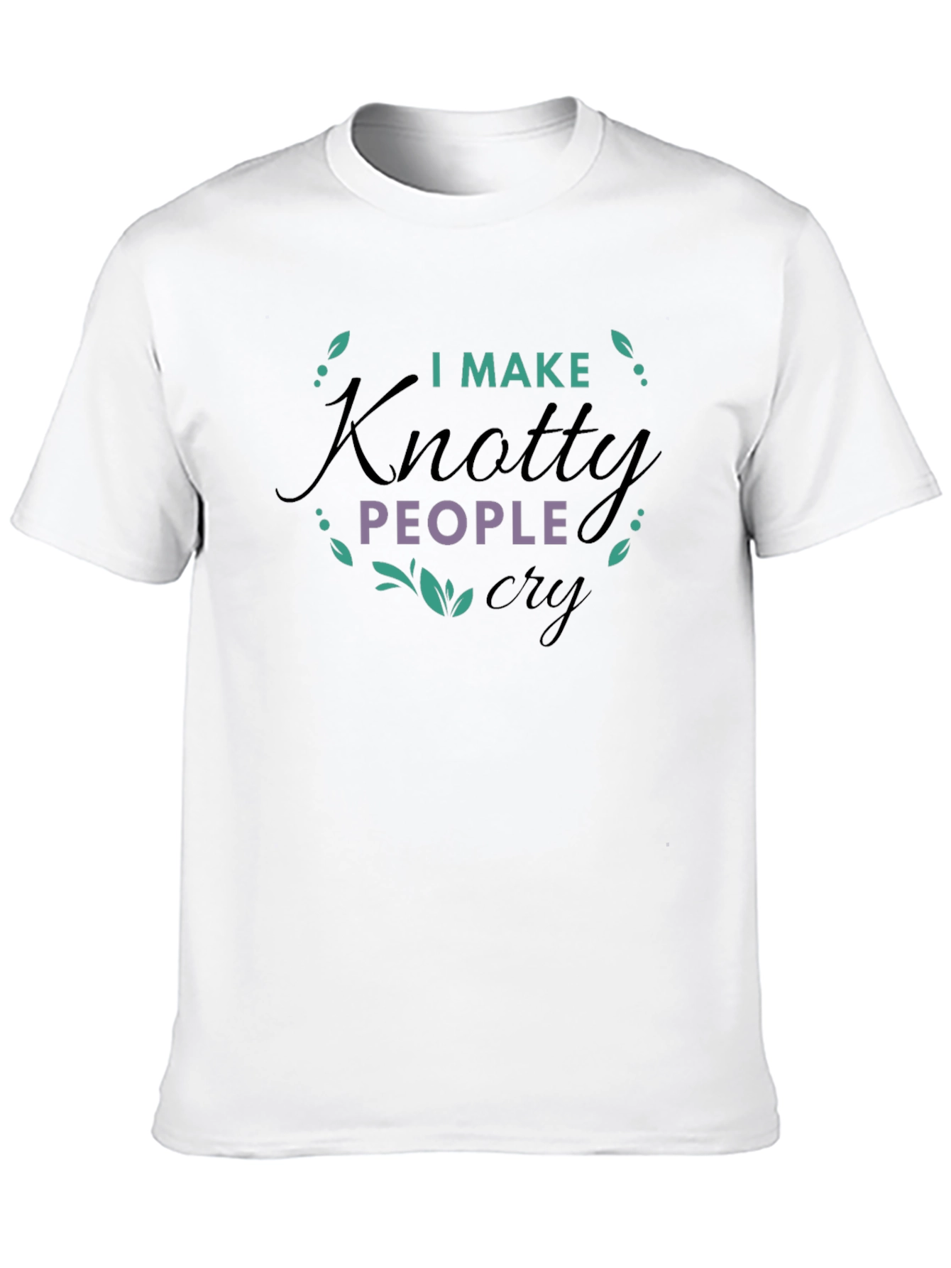 I Make Knotty People Cry Graphic Tee