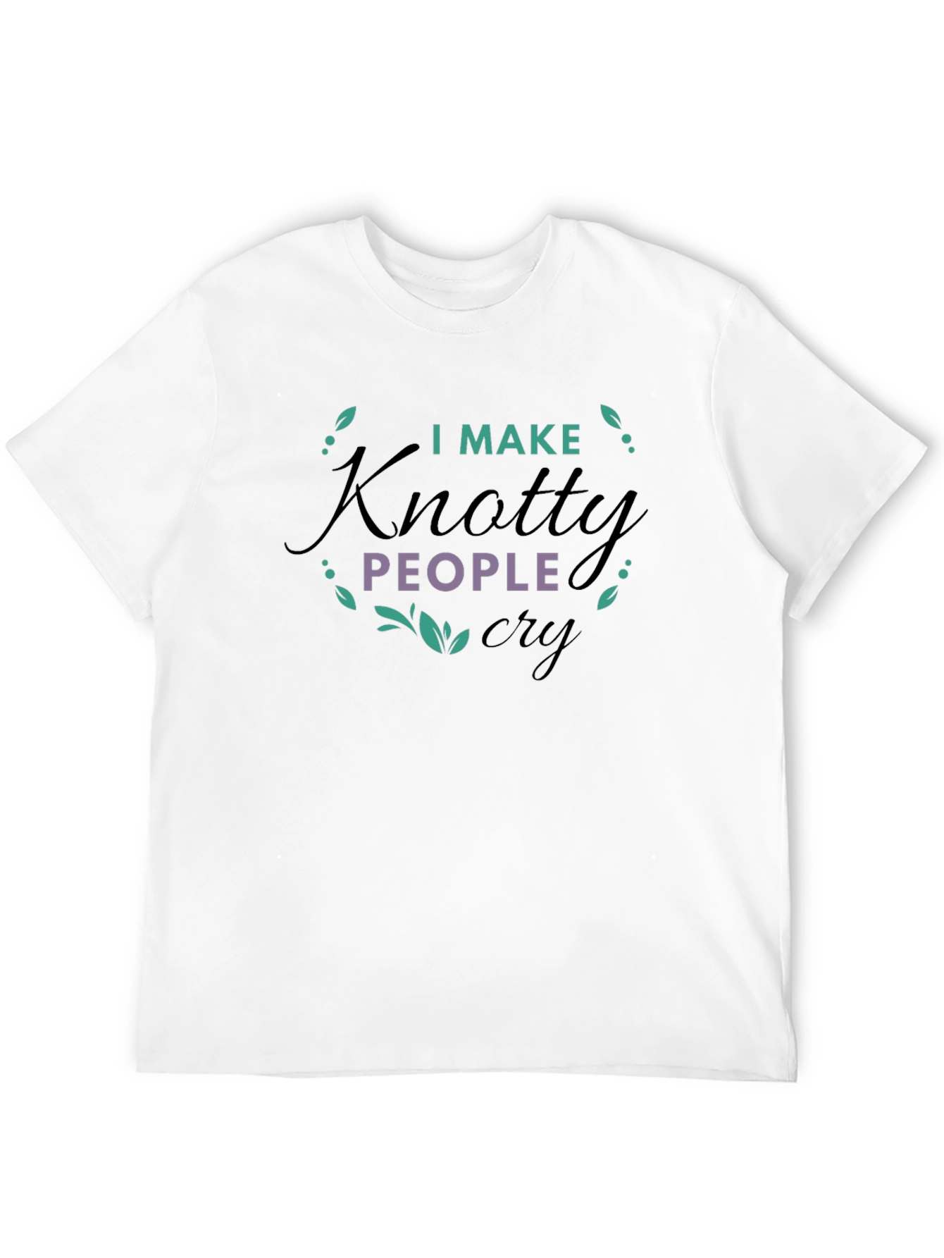 I Make Knotty People Cry Graphic Tee