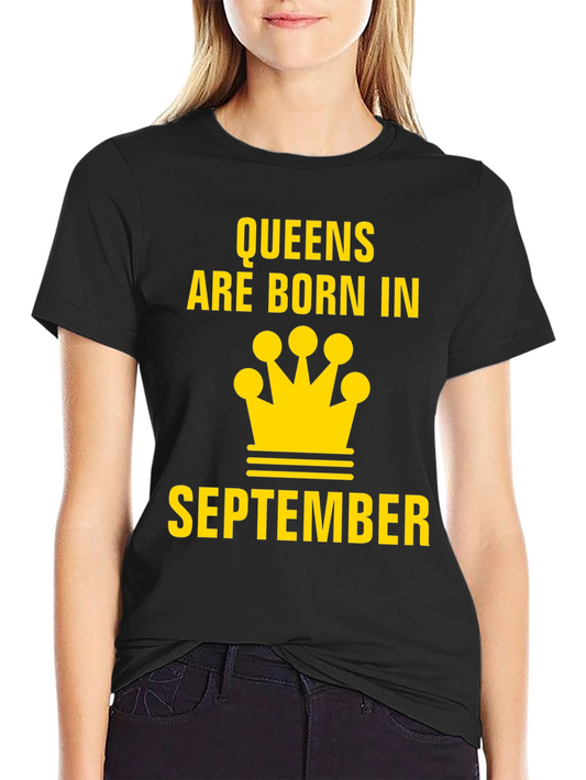 Queens Are Born In September T-Shirt