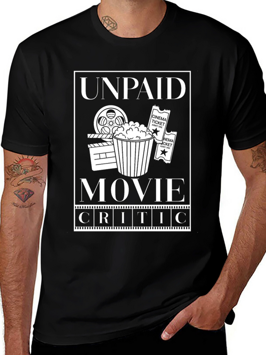 Unpaid Movie Critic T-Shirt - Film Lover Apparel