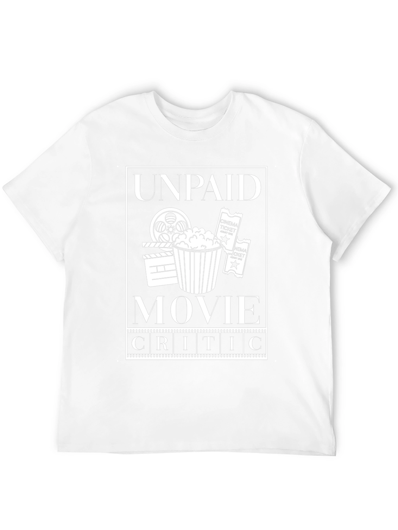Unpaid Movie Critic T-Shirt - Film Lover Apparel