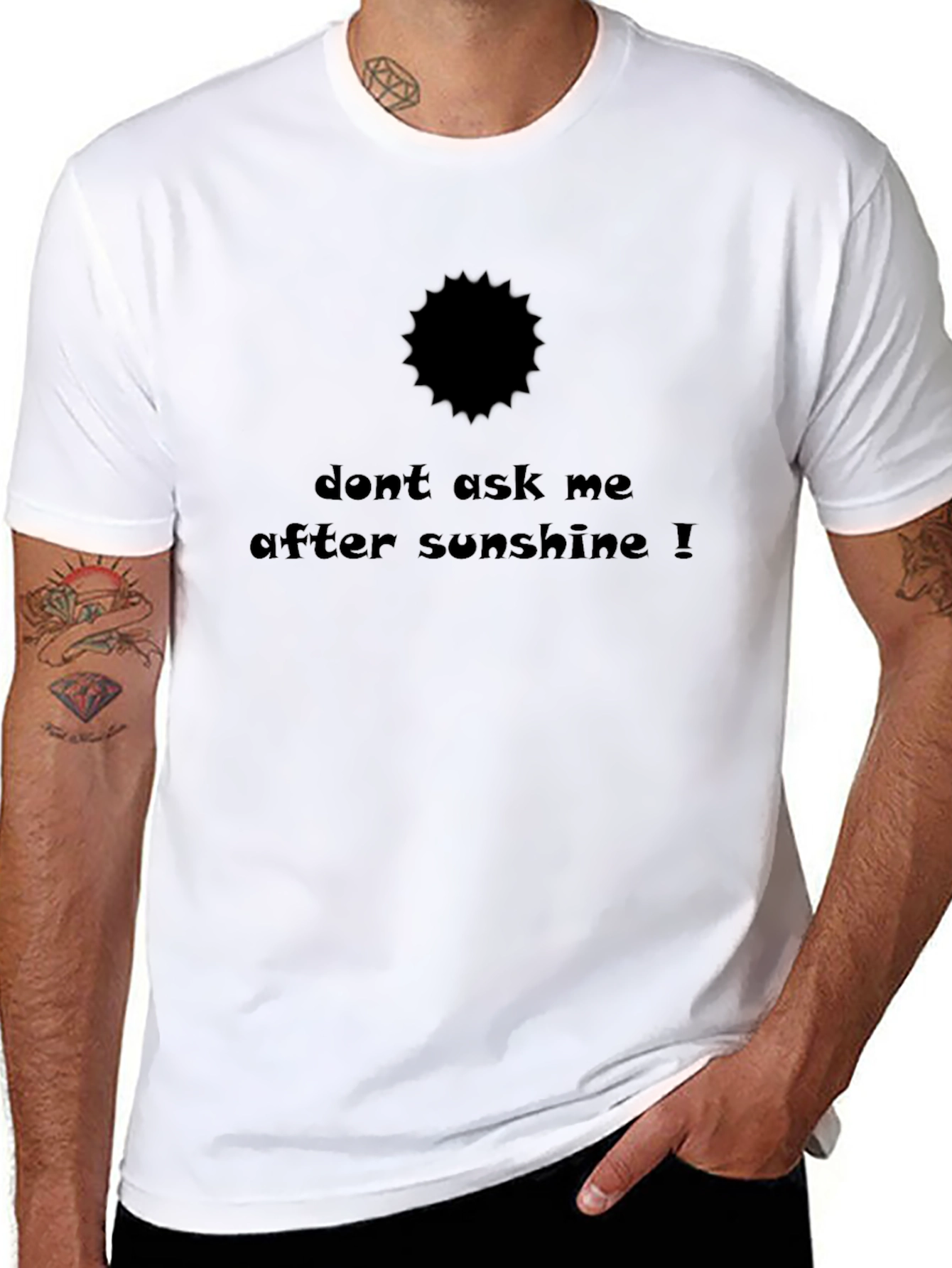 Dont Ask Me After Sunshine Black T-Shirt
