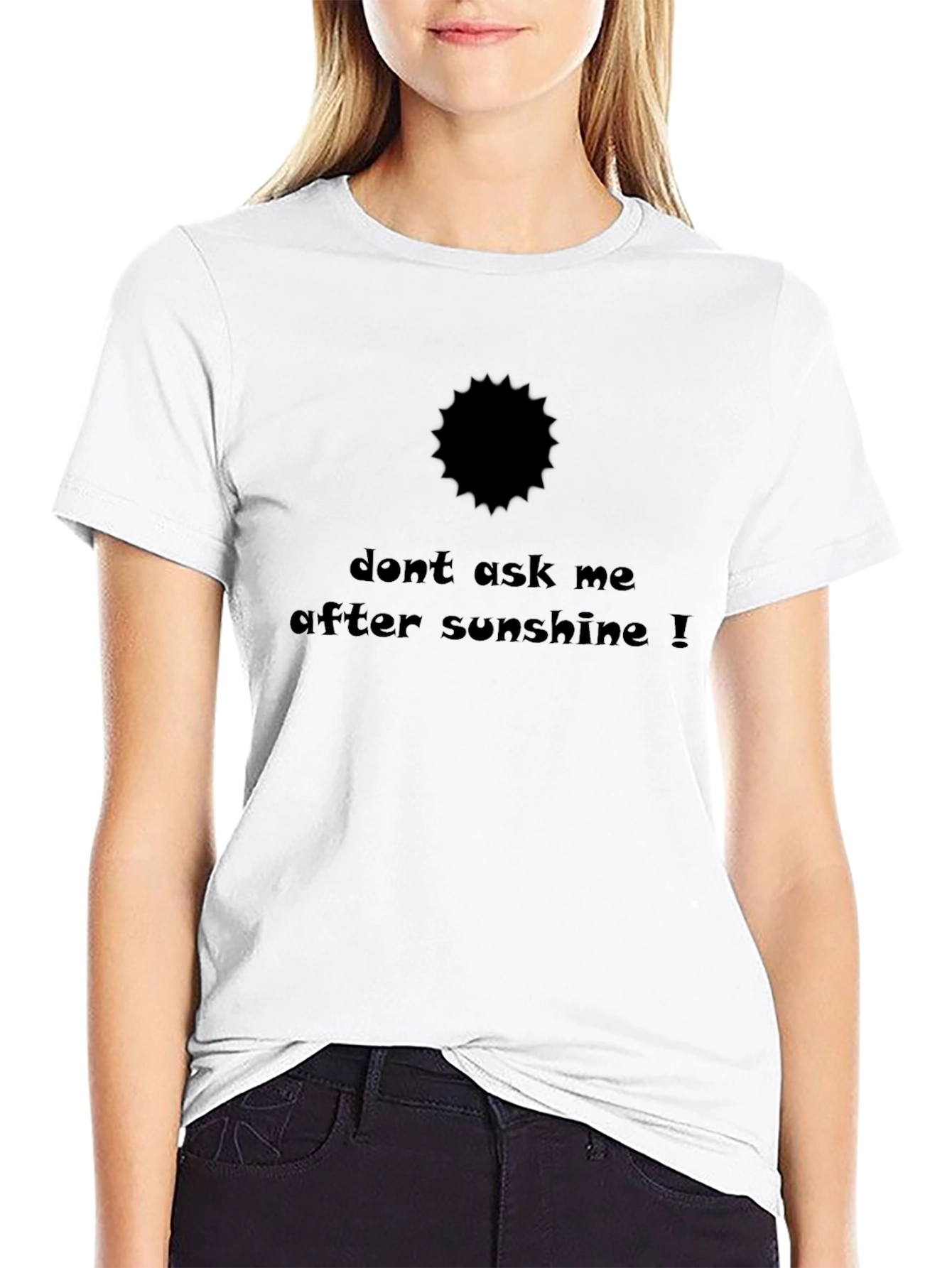 Dont Ask Me After Sunshine Black T-Shirt