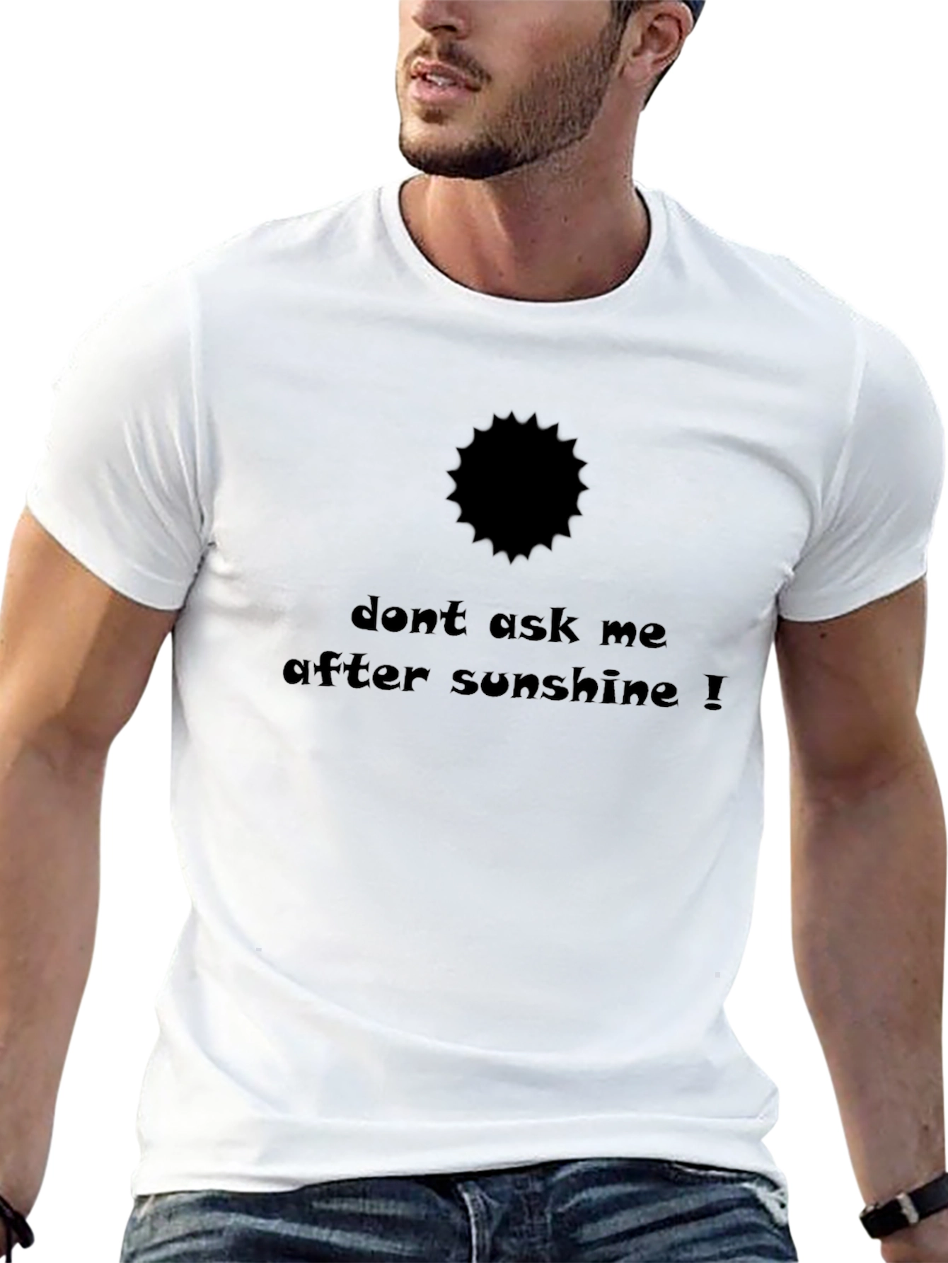 Dont Ask Me After Sunshine Black T-Shirt