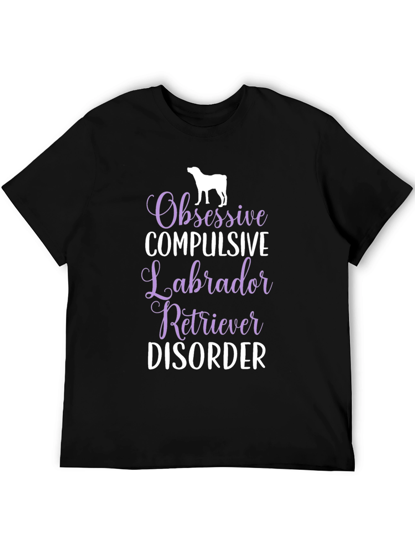 Obsessive Labrador Retriever Disorder T-Shirt