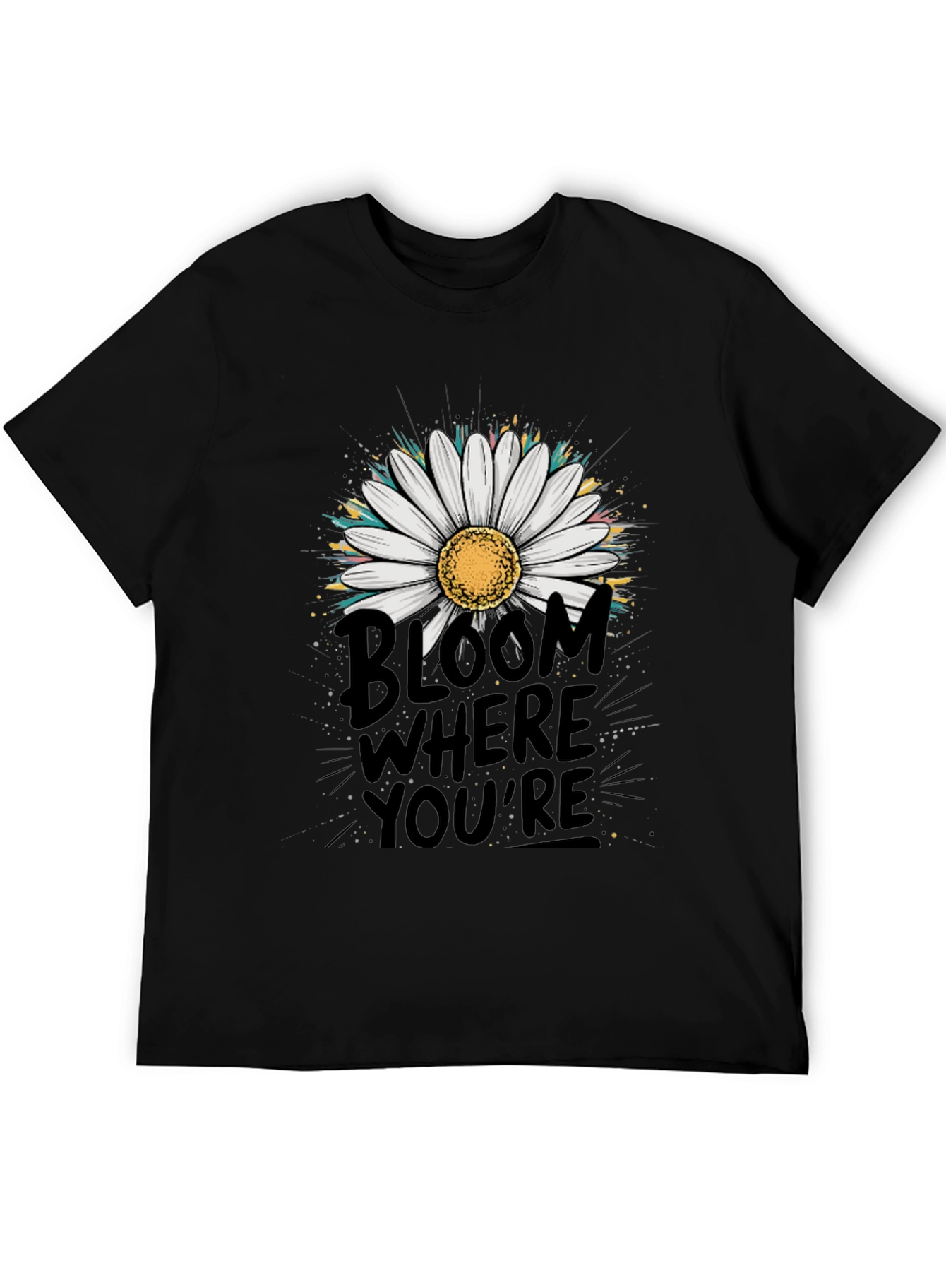 Bloom Where Youre Planted Graphic Tee