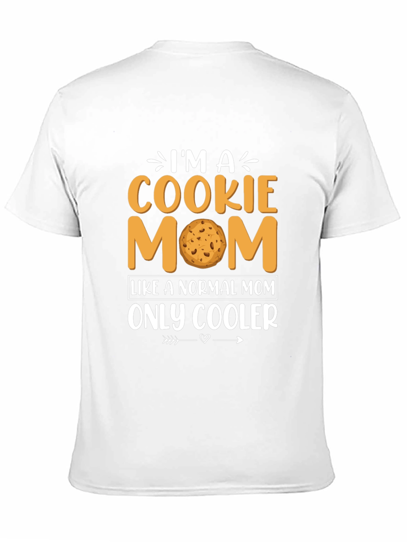 Im a Cookie Mom T-Shirt - Novelty Graphic Tee