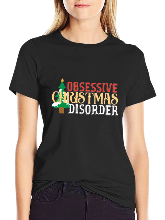 Obsessive Christmas Disorder T-Shirt