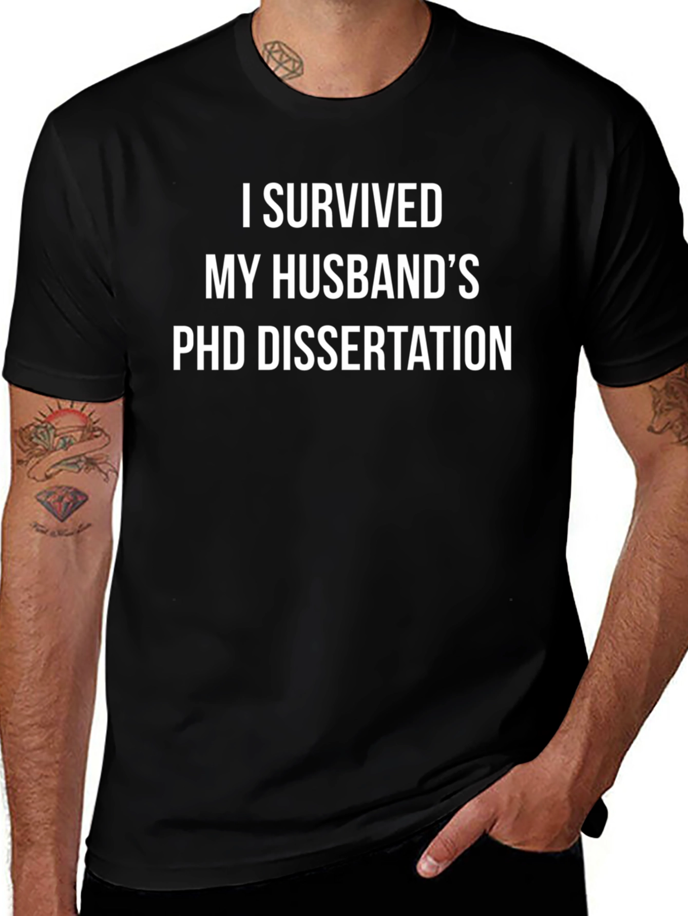 I Survived Husbands PhD Dissertation T-Shirt