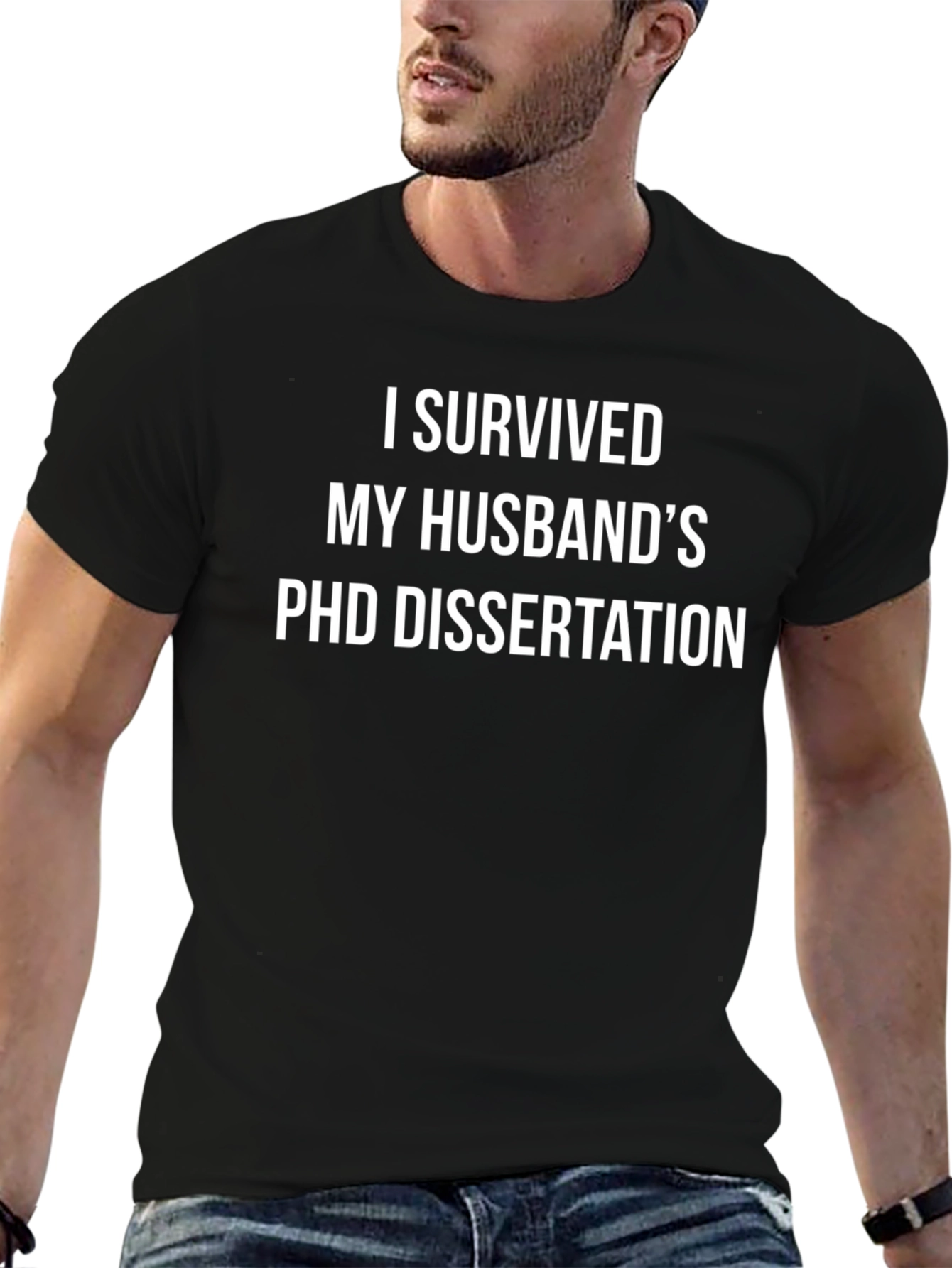 I Survived Husbands PhD Dissertation T-Shirt