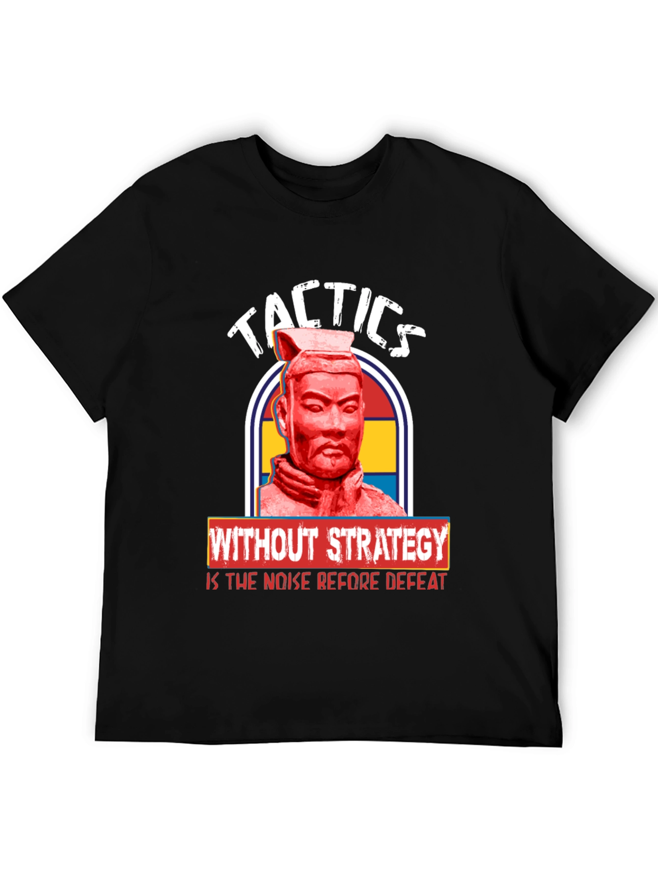 Tactics Without Strategy T-Shirt