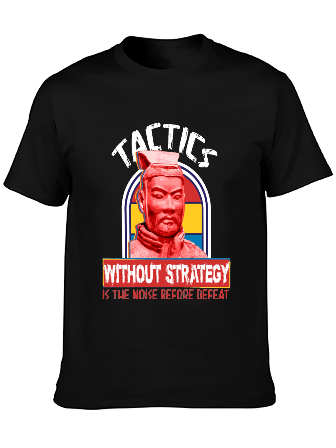Tactics Without Strategy T-Shirt