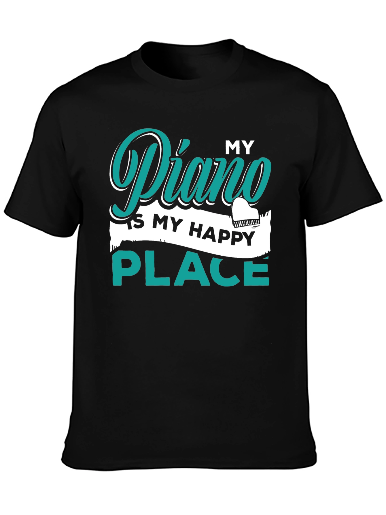 My Piano Is My Happy Place Black T-Shirt