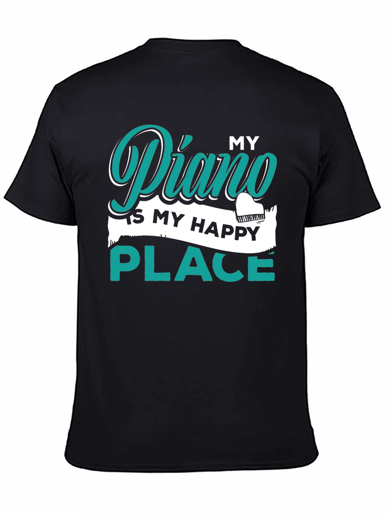 My Piano Is My Happy Place Black T-Shirt