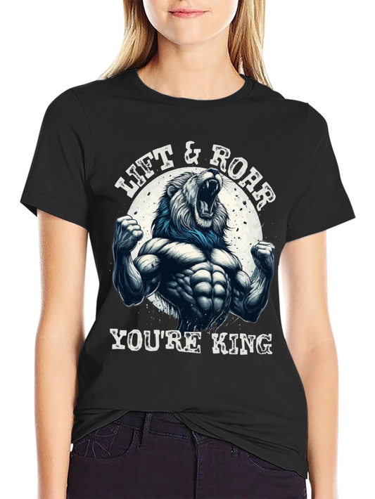 Lift & Roar Lion Graphic T-Shirt - Youre King!