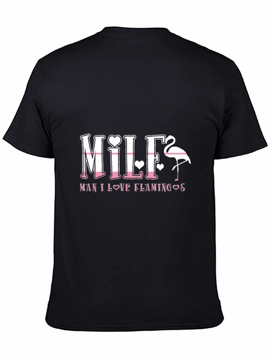 Man I Love Flamingos MILF Graphic T-Shirt
