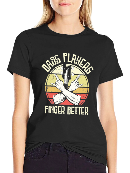 Bass Players Finger Better Graphic T-Shirt