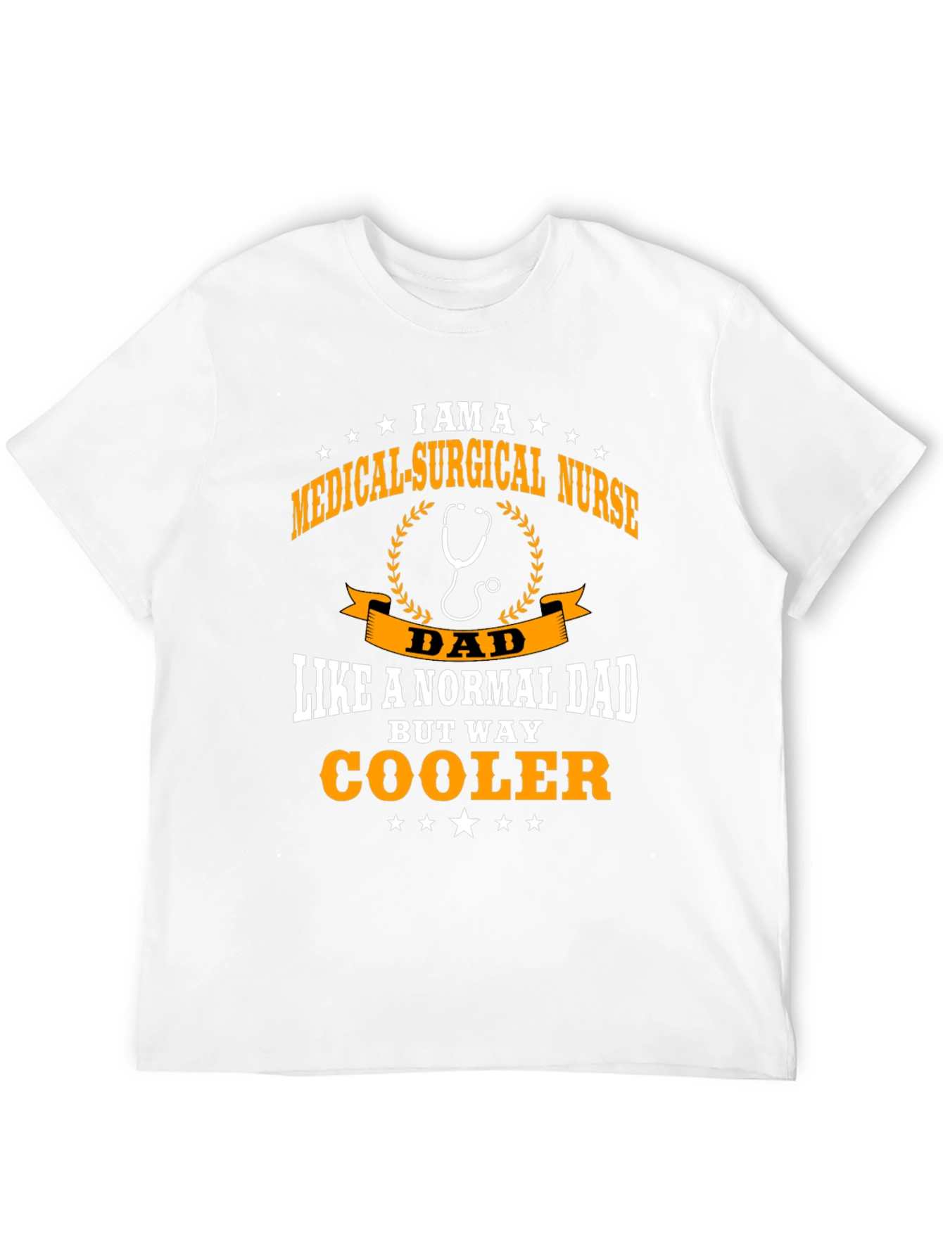 Medical Surgical Nurse Dad T-Shirt