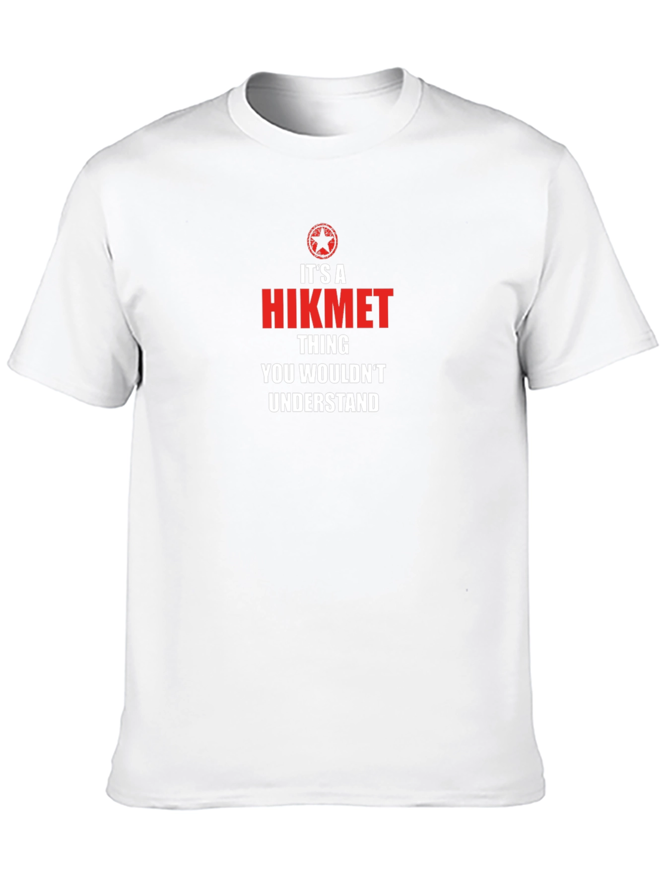 Its a Hikmet Thing T-Shirt