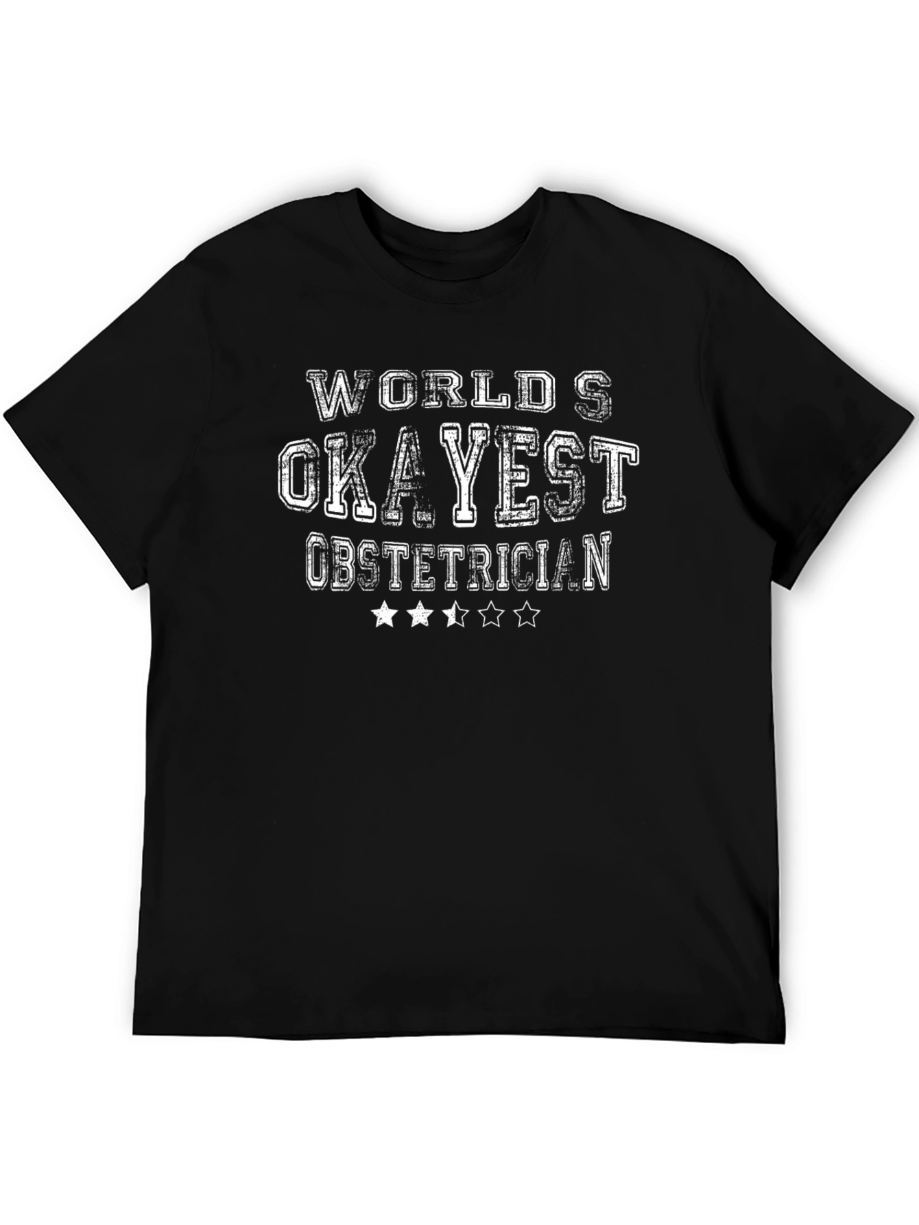 Okayest Obstetrician T-Shirt