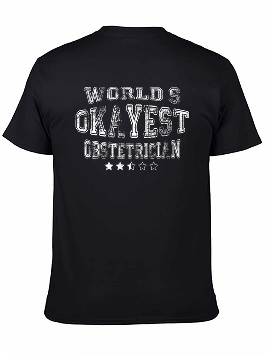 Okayest Obstetrician T-Shirt
