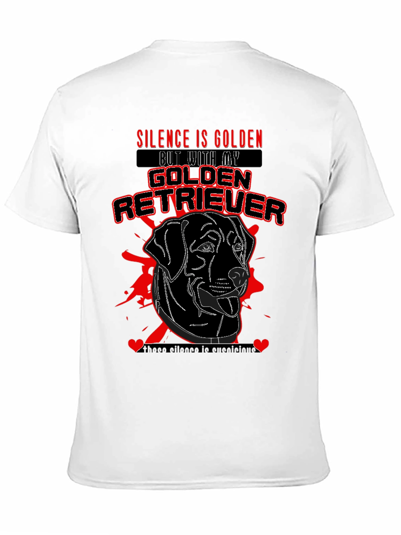 Golden Retriever T-Shirt: Silence is Golden