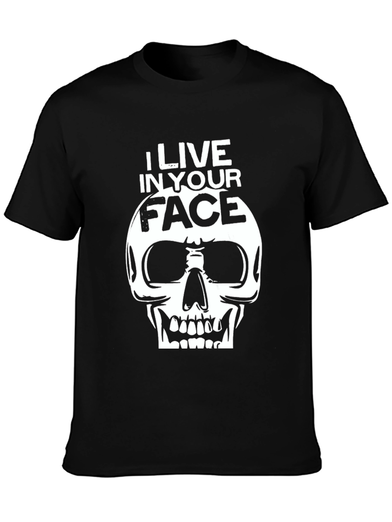I Live In Your Face Skull T-Shirt