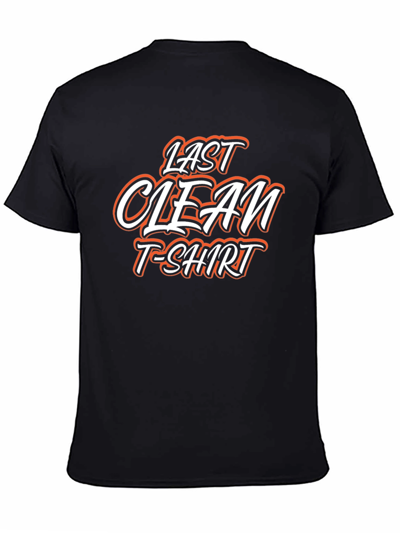 Last Clean T-Shirt - Novelty Graphic Tee