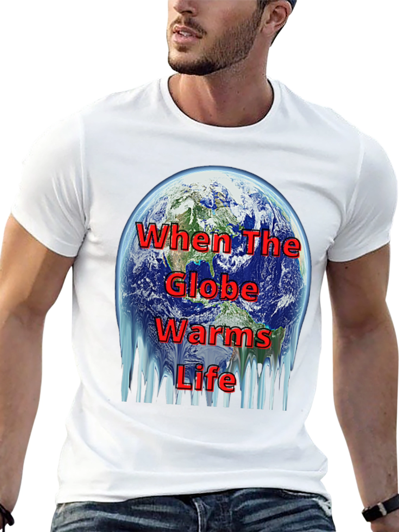 Global Warming T-Shirt - When The Globe Warms Life