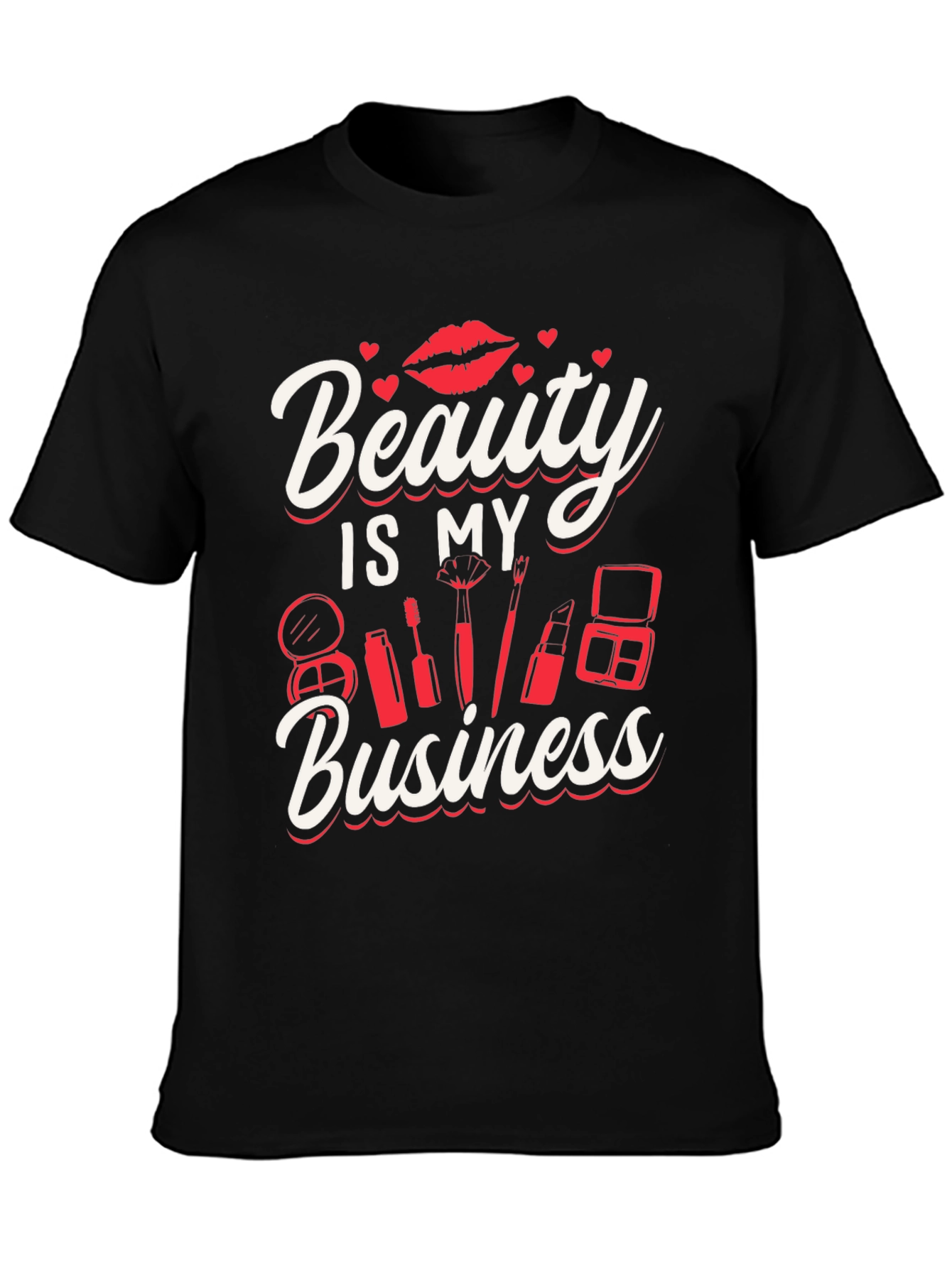 Beauty Is My Business T-Shirt - Makeup Artist Tee