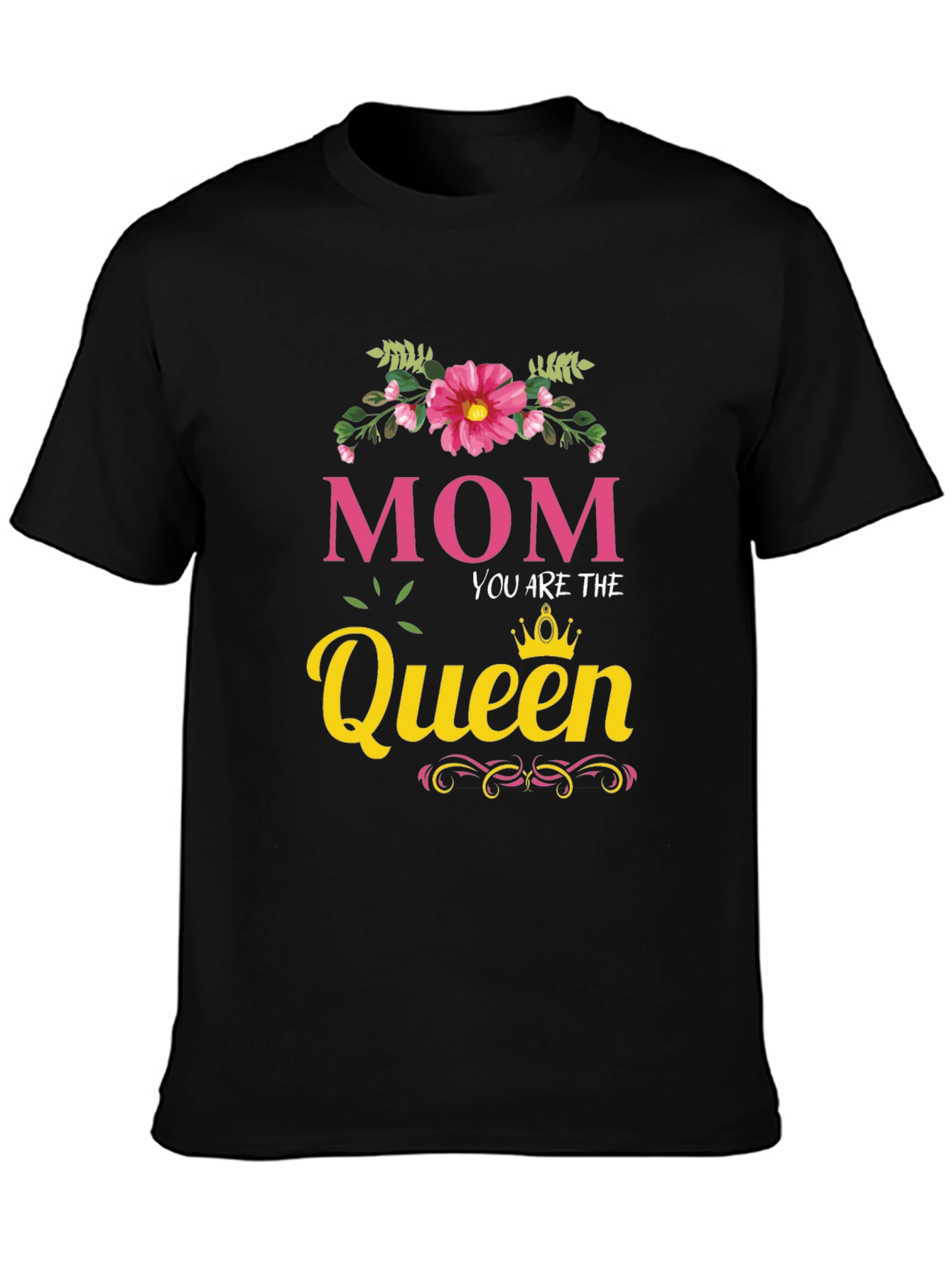 Mom You Are The Queen Black T-Shirt