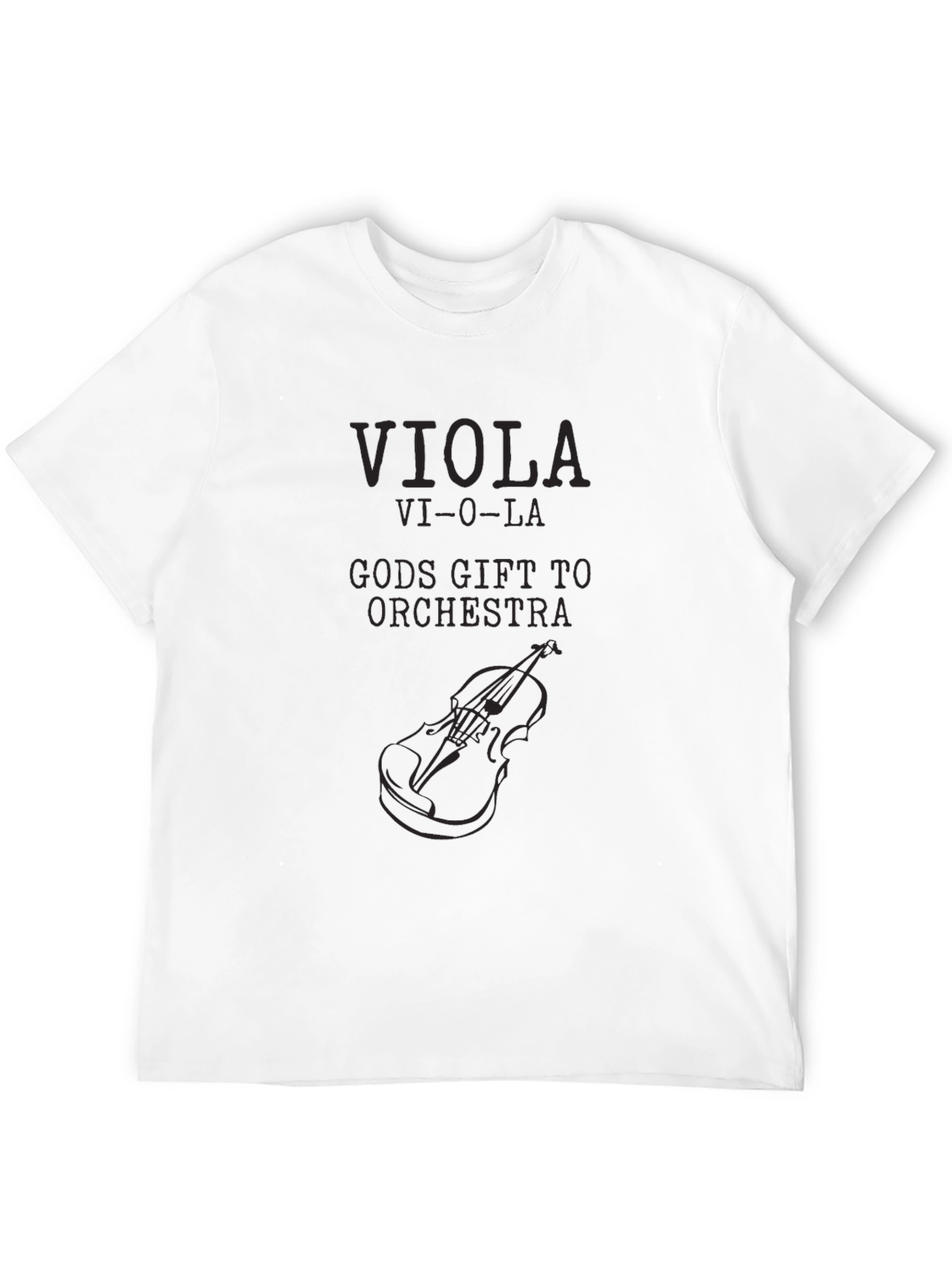 Viola Gods Gift to Orchestra Black T-Shirt