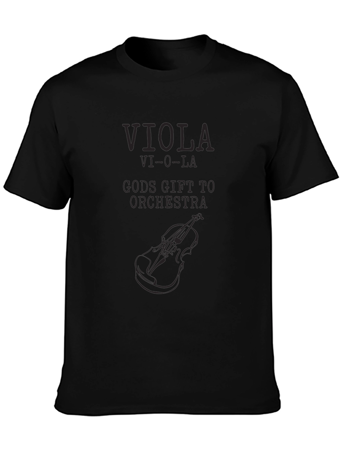 Viola Gods Gift to Orchestra Black T-Shirt