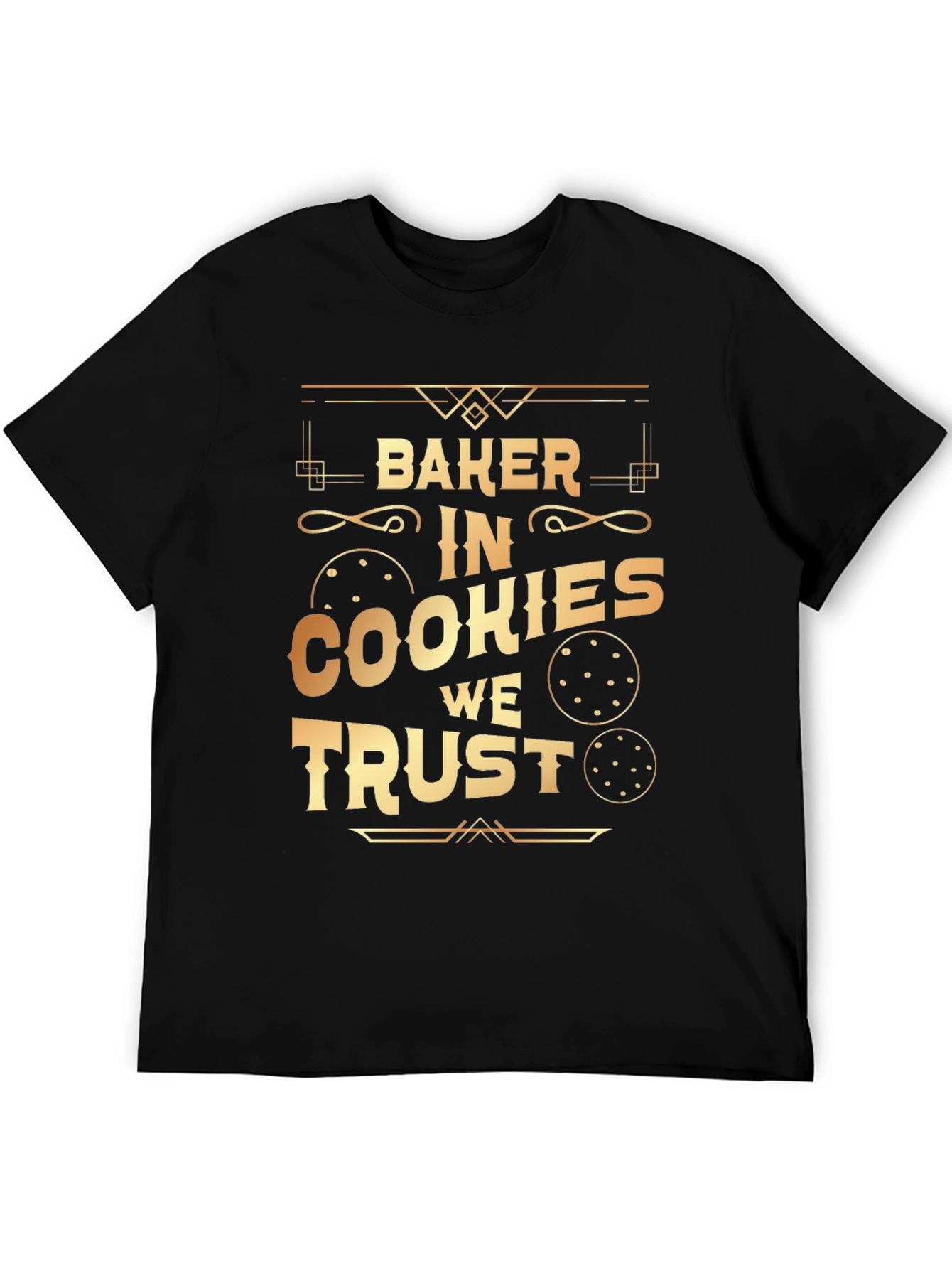 Baker In Cookies We Trust T-Shirt